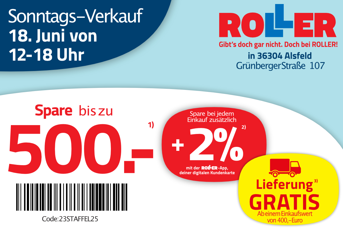Roller in Alsfeld verkauft diese Artikel am Sonntag (18.6.) mega günstig